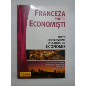 FRANCEZA PENTRU ECONOMISTI ( TEORA )  -  LASCU/ COICULESCU/ CHITU/ FAGUREL